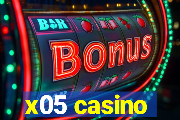 x05 casino